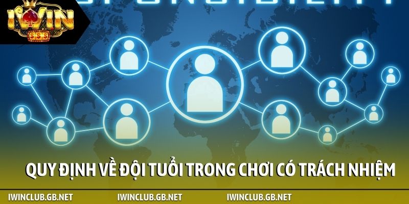 Quy định về đội tuổi trong chơi có trách nhiệm của nền tảng